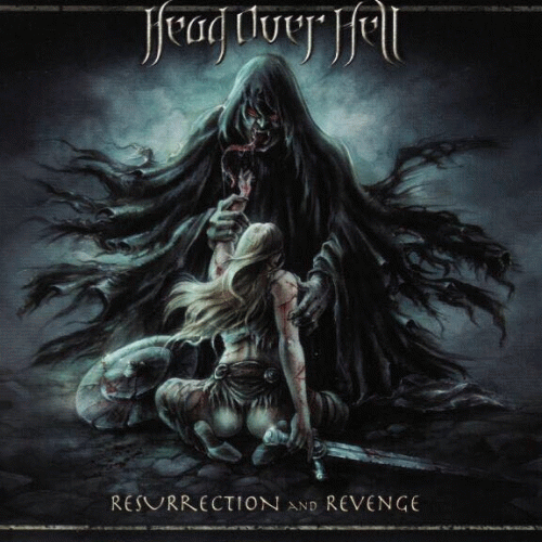 Head Over Hell : Resurrection and Revenge